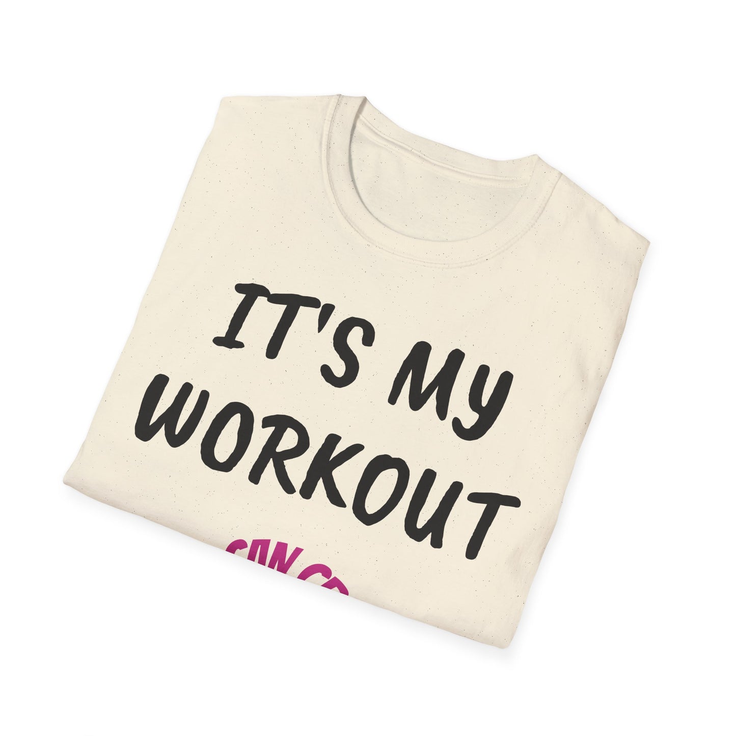 It's my workout