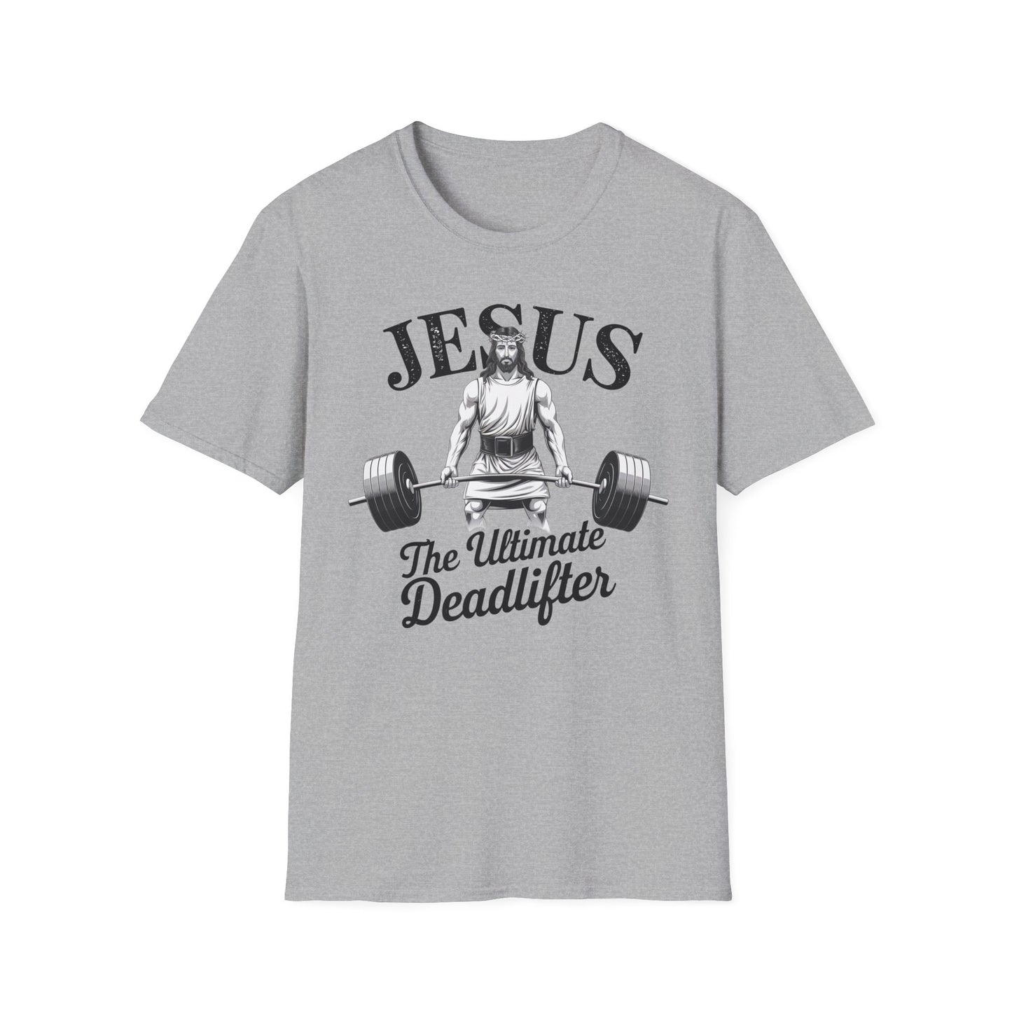 Jesus The Ultimate Deadlifter T-Shirt