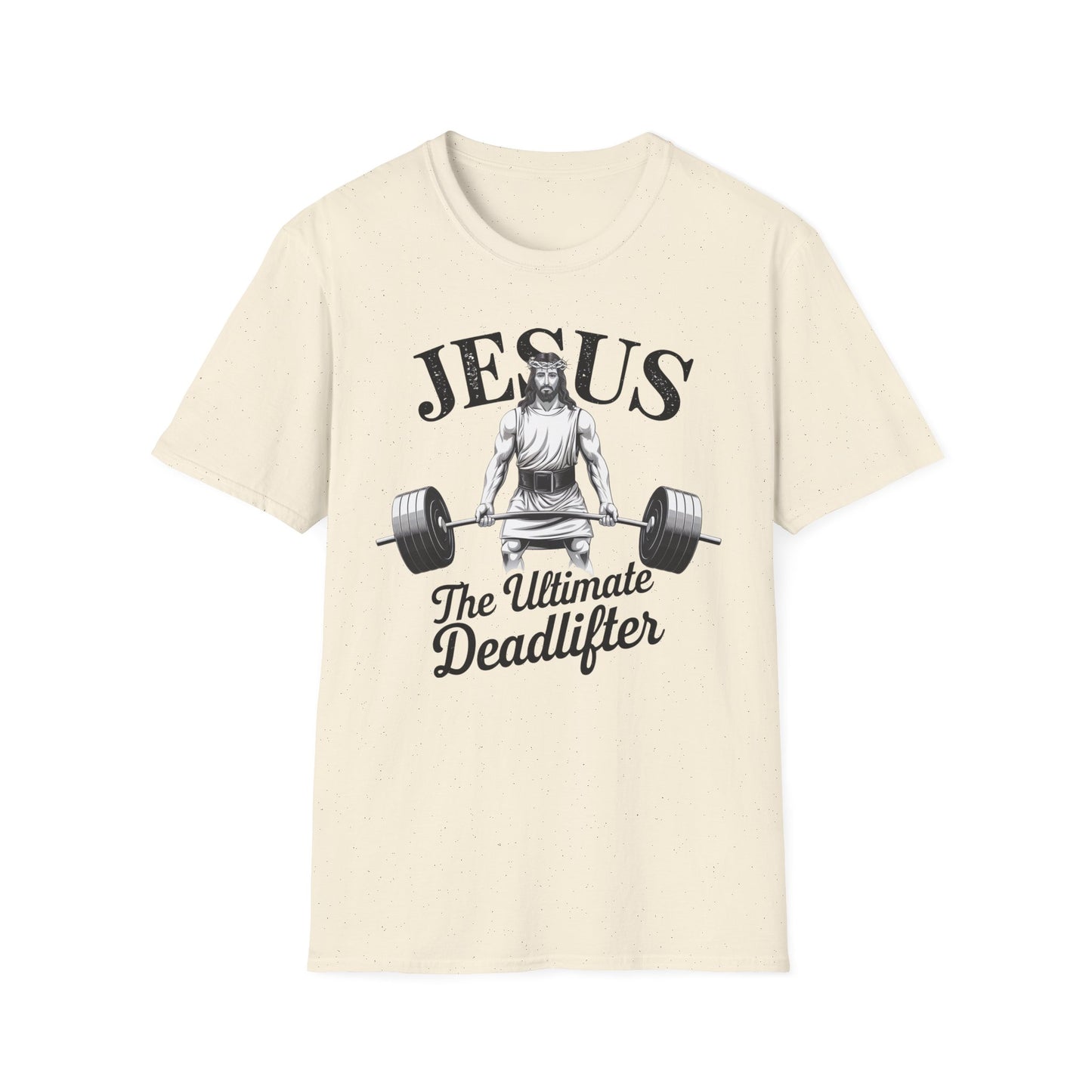 Jesus The Ultimate Deadlifter T-Shirt
